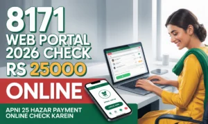 8171 Web Portal 25000 Check Online 2026 – Guide to Verify Your Rs. 25,000 Payment
