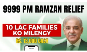 9999 PM Ramzan Relief 2026 – Over 1 Million Families to Receive Rs. 13,000