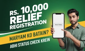 Maryam Ko Batain Rs. 10,000 Relief 2026 – How to Register and Check Status
